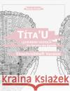 Títa'U, Einschreibheft Version, Band II: Lehrwerk Vedisch, Die Sprache des Rigveda Prem, Boris 9783754337653 Books on Demand