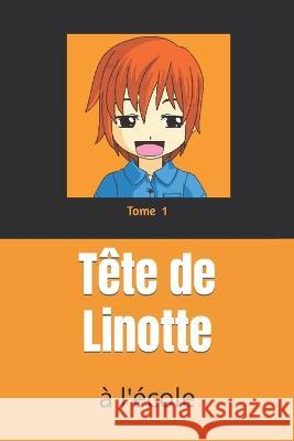 Tête de Linotte: à l'école Mimouni, Farida 9798359952552 Independently Published - książka