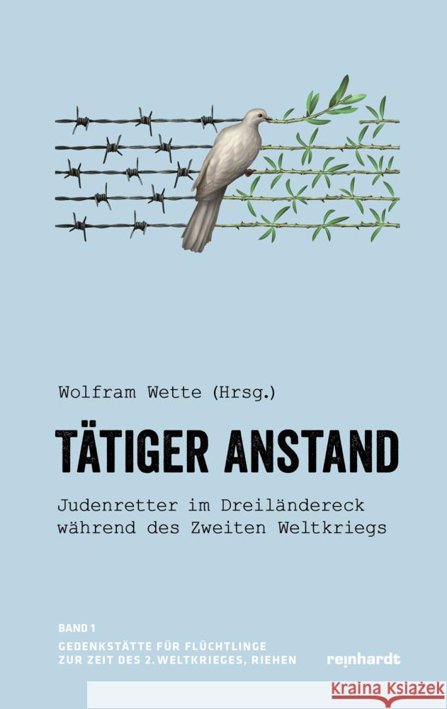 Tätiger Anstand Wette, Wolfram 9783724525912 Reinhardt, Basel - książka