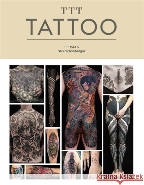 TTT: Tattoo : TTTISM & Nick Schonberger Maxime Bu?chi Nick Schonberger 9781786270757 Laurence King - książka