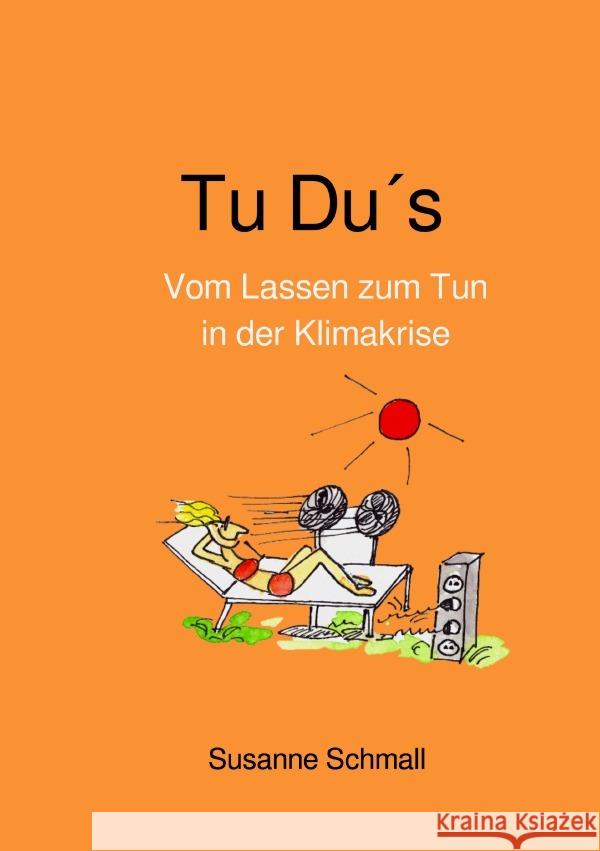 Tu Du´s Schmall, Susanne 9783754918074 epubli - książka