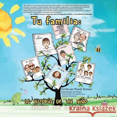 Tu familia: La historia de un niño nacido por donante Kramer, Wendy 9780692140161 Donor Sibling Registry - książka