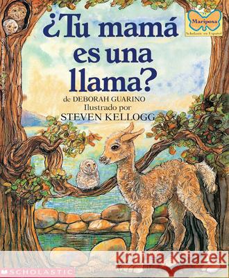 ¿Tu Mamá Es Una Llama? (Is Your Mama a Llama?) Guarino, Deborah 9780590462754 Scholastic en Espanol - książka
