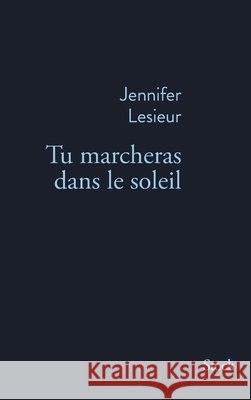Tu marcheras dans le soleil Jennifer Lesieur 9782234084469 Stock - książka
