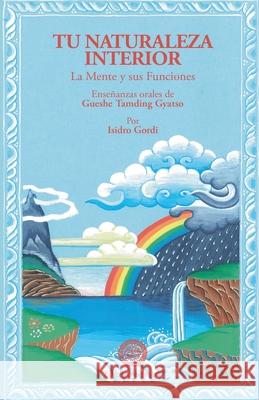 Tu naturaleza interior Gueshe Tamding Gyatso 9788495094490 Ediciones Amara - książka