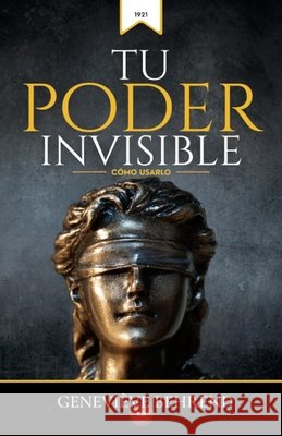 Tu Poder Invisible: Cómo Usarlo Yousell Reyes, Geneviève Behrend 9798328082570 Independently Published - książka