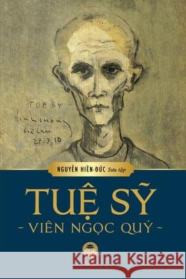 Tuệ Sỹ - Viên Ngọc Quý Nguyễn Minh Tiến 9798667647522 United Buddhist Foundation (Lien Phat Hoi) - książka