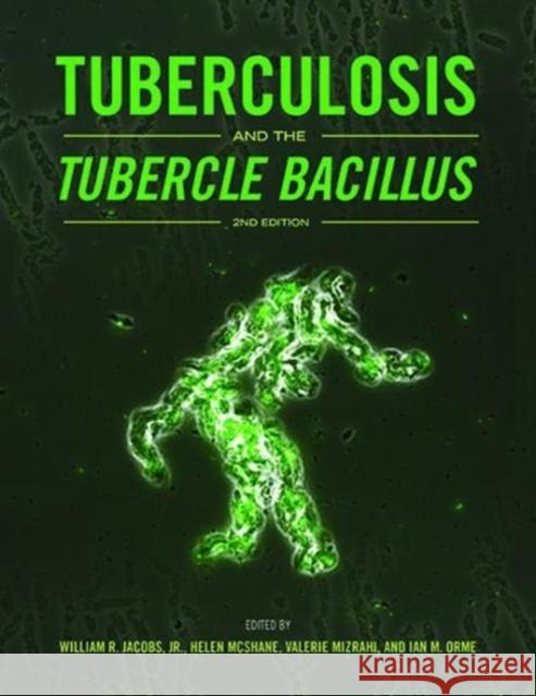 Tuberculosis and the Tubercle Bacillus  9781555819552 ASM Press - książka
