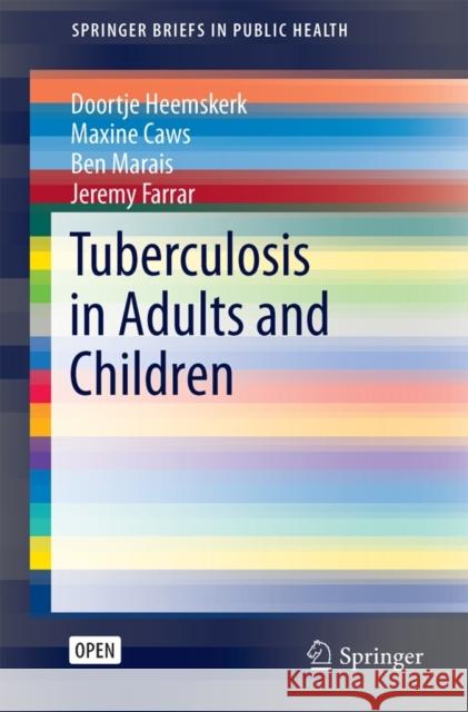 Tuberculosis in Adults and Children Doortje Heemskerk Maxine Caws Ben Marais 9783319191317 Springer - książka