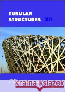 Tubular Structures XII: Proceedings of Tubular Structures XII, Shanghai, China, 8-10 October 2008 Shen, Z. Y. 9780415468534 Taylor & Francis - książka