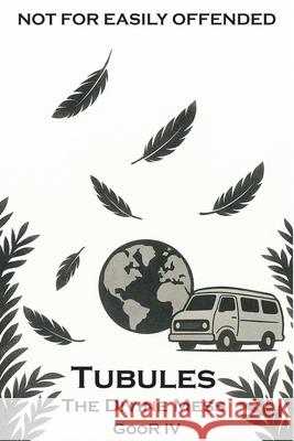 Tubules The Divine Mess Goor, IV 9786086741013 / - książka