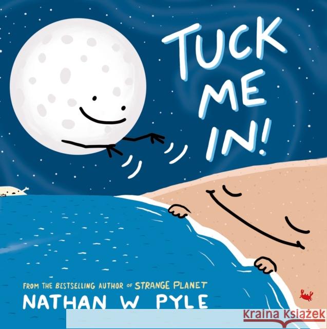 Tuck Me In Nathan W. Pyle 9781444981179 Hachette Children's Group - książka