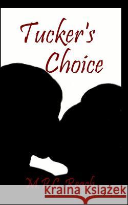 Tucker's Choice M. P. C. Reach 9781515115267 Createspace - książka