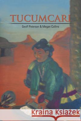 Tucumcari Geoff Peterson Megan Collins 9781477244371 Authorhouse - książka