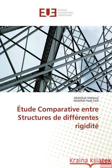 Étude Comparative entre Structures de différentes rigidité Hebboul, Abdelhak; Hadj Said, Abdellah 9786202279055 Éditions universitaires européennes - książka