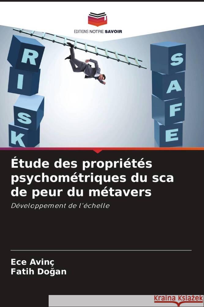 ?tude des propri?t?s psychom?triques du sca de peur du m?tavers Ece Avİn? Fatih Dogan 9786206854944 Editions Notre Savoir - książka