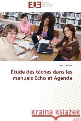 Étude Des Tâches Dans Les Manuels Echo Et Agenda Gauthier-C 9783841730800 Editions Universitaires Europeennes - książka