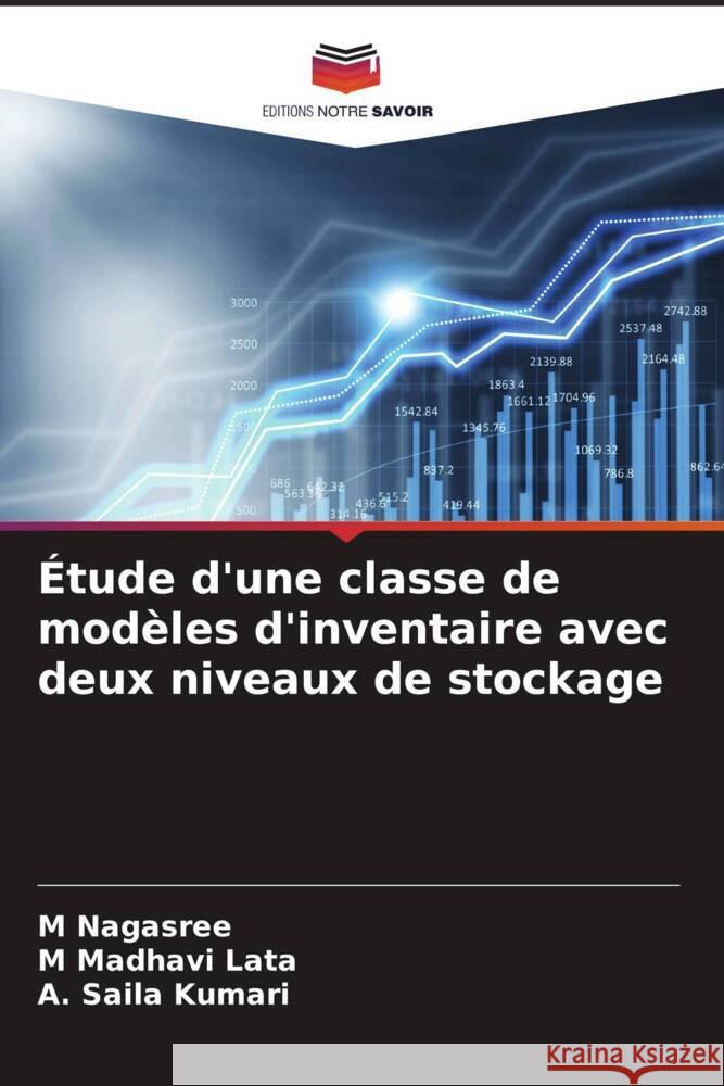 ?tude d'une classe de mod?les d'inventaire avec deux niveaux de stockage M. Nagasree M. Madhavi Lata A. Saila Kumari 9786207330508 Editions Notre Savoir - książka