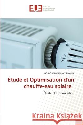 ?tude et Optimisation d'un chauffe-eau solaire Boualamallah Djamal 9786206704676 Editions Universitaires Europeennes - książka