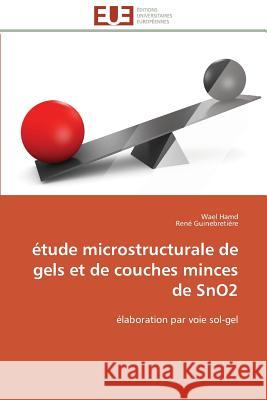 Étude Microstructurale de Gels Et de Couches Minces de Sno2 Collectif 9783841783462 Editions Universitaires Europeennes - książka