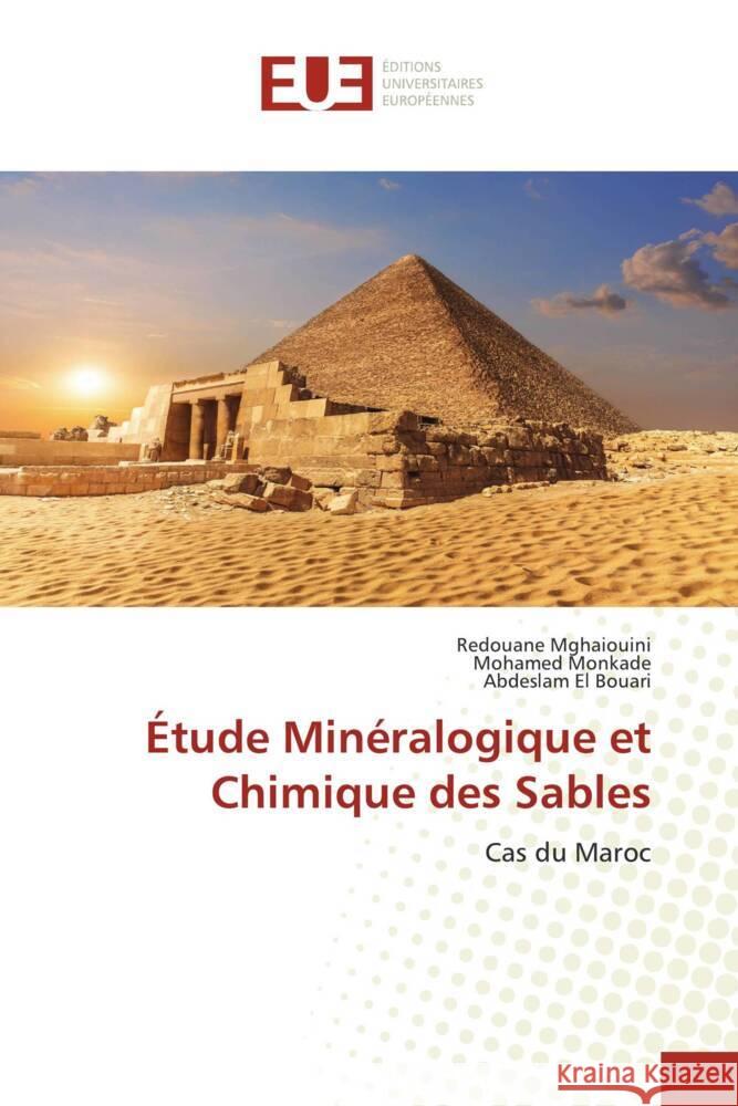 Étude Minéralogique et Chimique des Sables Mghaiouini, Redouane, Monkade, Mohamed, El Bouari, Abdeslam 9786139504329 Éditions universitaires européennes - książka