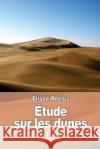 Étude sur les dunes Reclus, Elisee 9781539188308 Createspace Independent Publishing Platform