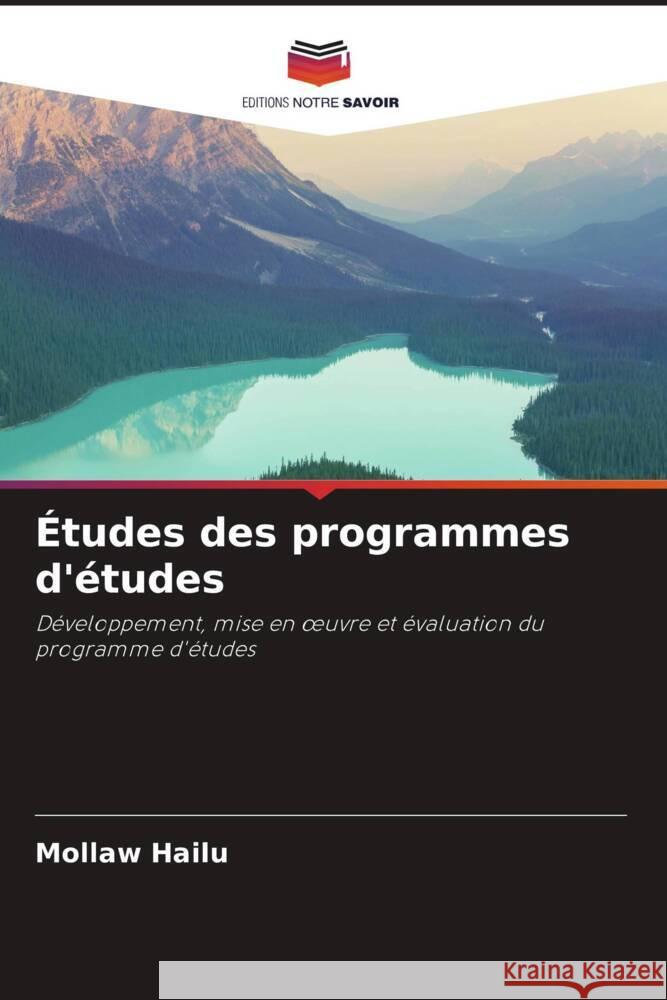Études des programmes d'études Hailu, Mollaw 9786204927299 Editions Notre Savoir - książka