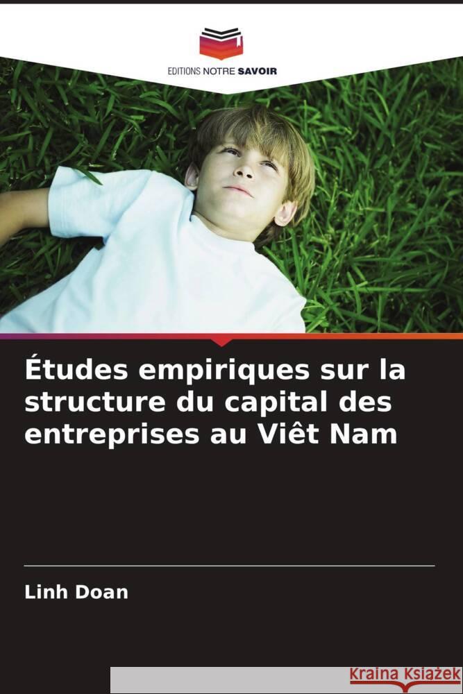 ?tudes empiriques sur la structure du capital des entreprises au Vi?t Nam Linh Doan 9786207350544 Editions Notre Savoir - książka