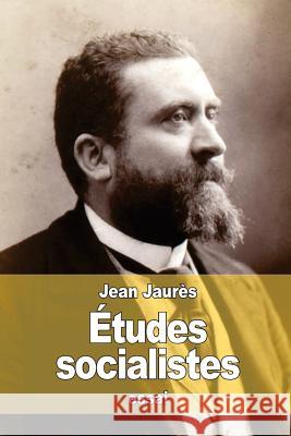 Études socialistes Jaures, Jean 9781522790730 Createspace Independent Publishing Platform - książka