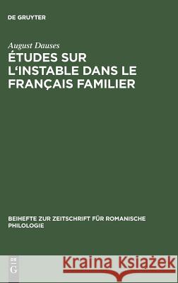 Études Sur l'Instable Dans Le Français Familier Dauses, August 9783484520400 Max Niemeyer Verlag - książka