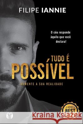 Tudo é Possível Filipe Iannie 9786587885766 Citadel Grupo Editorial - książka