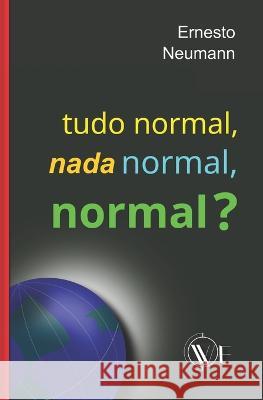 Tudo normal, nada normal, normal Pedro Alejandro Simona Adivincula Ernesto Neumann 9791254970812 Edizioni We - książka