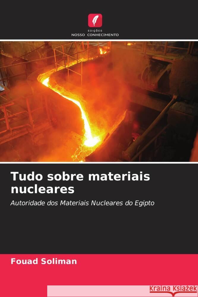 Tudo sobre materiais nucleares Soliman, Fouad 9786206619659 Edições Nosso Conhecimento - książka