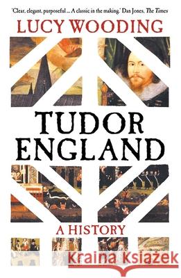 Tudor England: A History Lucy Wooding 9780300273328 Yale University Press - książka