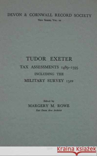 Tudor Exeter: Tax Assessments 1489-1595  9780901853219 Devon & Cornwall Record Society - książka