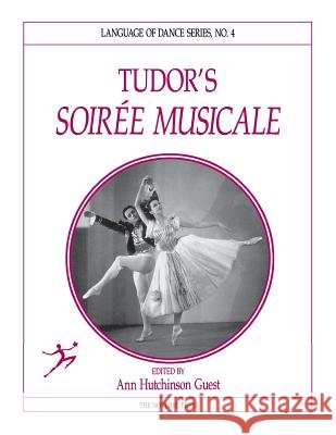 Tudor's Soire Musicale Ann Hutchinson Guest 9781906830793 Noverre Press - książka