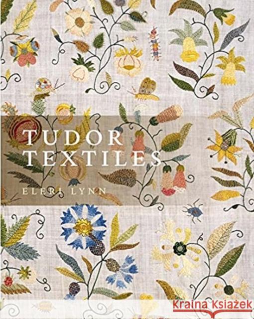 Tudor Textiles Eleri Lynn 9780300260571 Yale University Press - książka