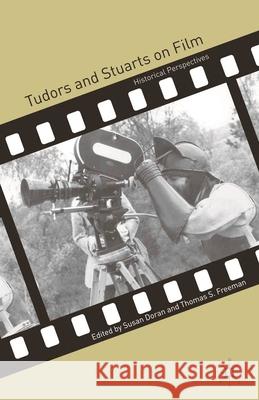 Tudors and Stuarts on Film: Historical Perspectives Doran, Susan 9781403940711  - książka