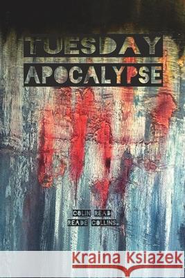 Tuesday Apocalypse Colin Read 9780645077728 Colin Read - książka