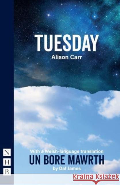 Tuesday: With a Welsh-language translation, Un Bore Mawrth  9781839040009 Nick Hern Books - książka