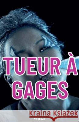 Tueur à gages McKenzie 9798227344823 McKenzie - książka