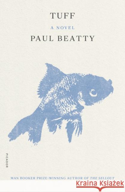 Tuff: A Novel Paul Beatty 9781250788337 Picador - książka