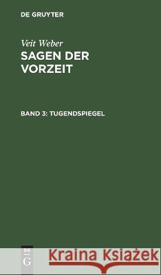 Tugendspiegel Veit Weber 9783112667156 De Gruyter (JL) - książka