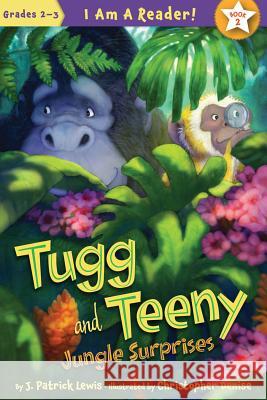 Tugg and Teeny: Jungle Surprises J. Patrick Lewis Christopher Denise 9781585366866 Sleeping Bear Press - książka