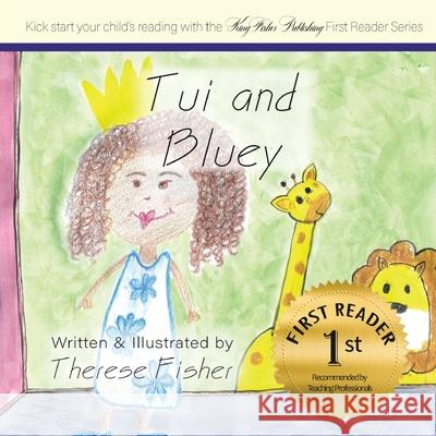 Tui and Bluey Therese Fisher 9780995140530 Kingfisher Publishing - książka