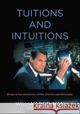 Tuitions and Intuitions Rothman, William 9781438475783 State University of New York Press - książka