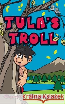 Tula's Troll Gunvor Johansson 9781539649151 Createspace Independent Publishing Platform - książka