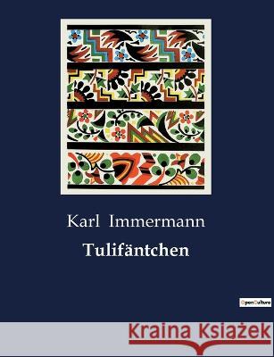 Tulifantchen Karl Immermann   9791041902606 Culturea - książka