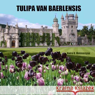 Tulipa van Baerlensis Matevosyan, Naira R. 9781482752069 Createspace - książka