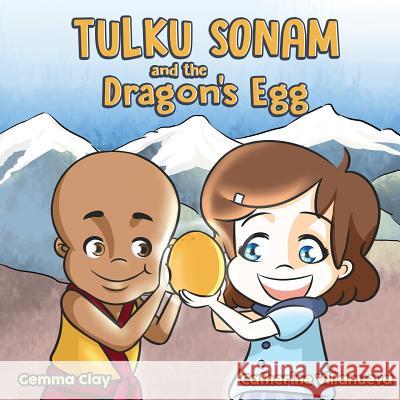 Tulku Sonam and the Dragon's Egg Gemma Clay 9781543017755 Createspace Independent Publishing Platform - książka